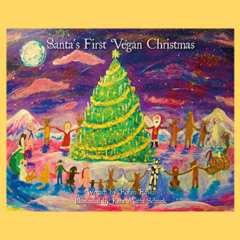 Santas First Vegan Christmas Book The Best Books for Kids Who Love Animals