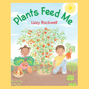 plants feed me book The Best Books for Kids Who Love Animals