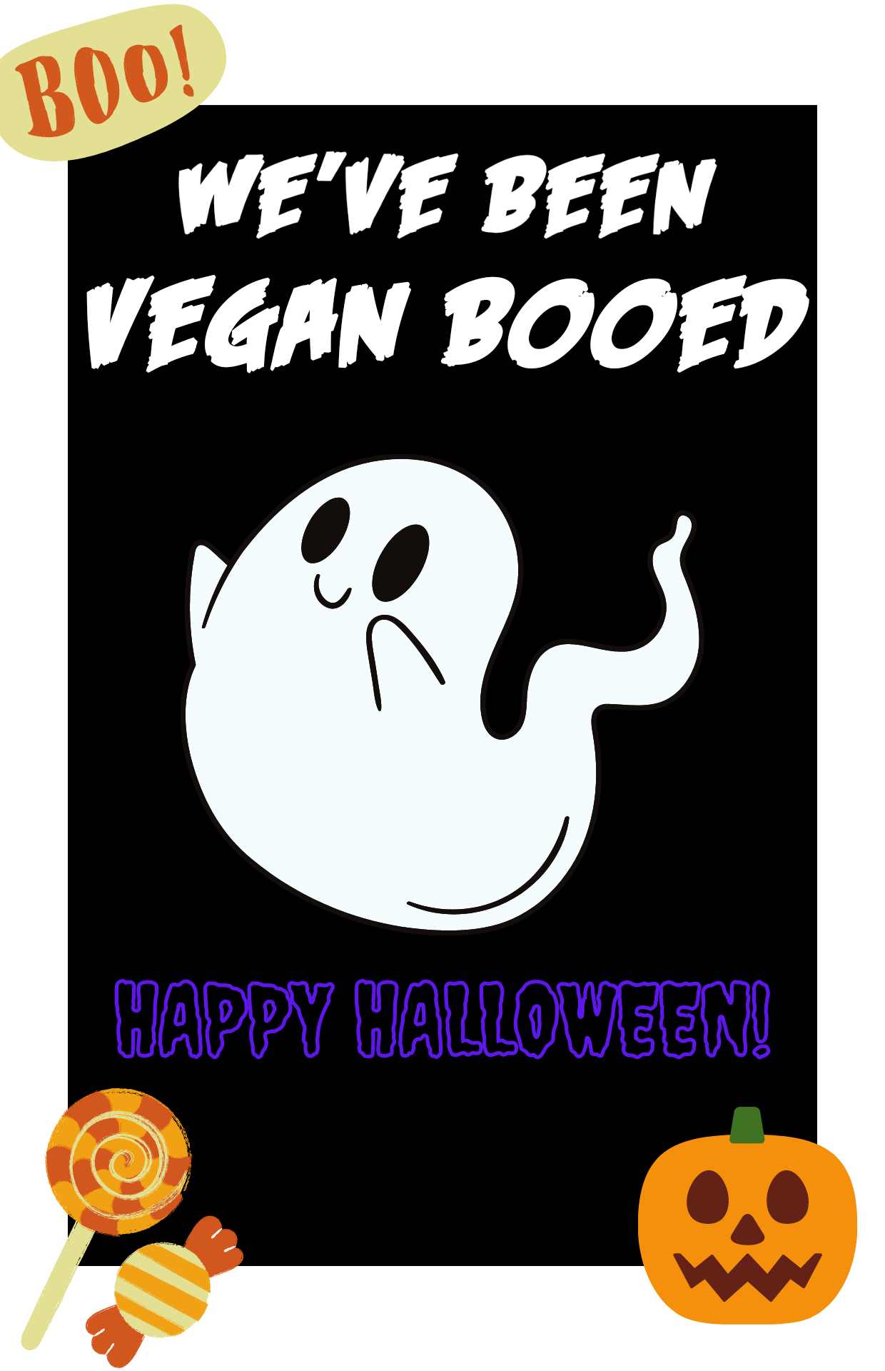 You've Been Vegan Booed Sign 