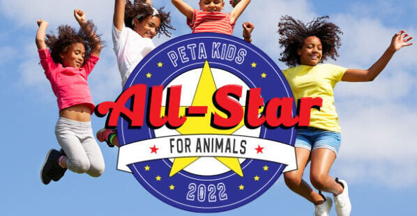 PETA Kids’ ‘All-Star for Animals’ Contest 2022—Enter Now!