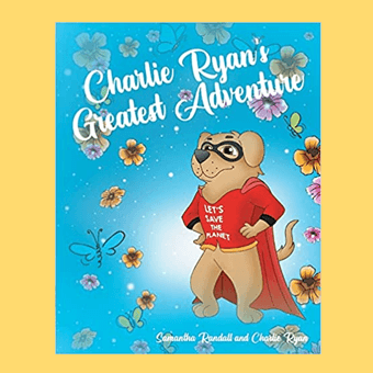 Charlie Ryan's Greatest Adventure book cover on a yellow background