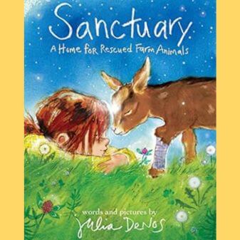 'Sanctuary A Home for Rescued Farm Animals' Book cover on yellow background